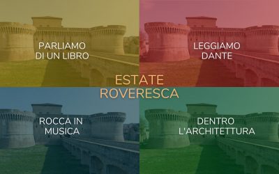 Estate Roveresca. Eventi estivi alla Rocca