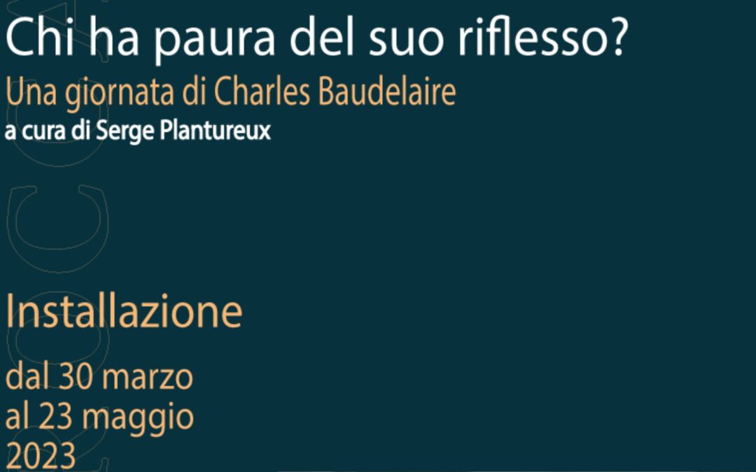 Chi ha paura del suo riflesso? Una giornata di Charles Baudelaire