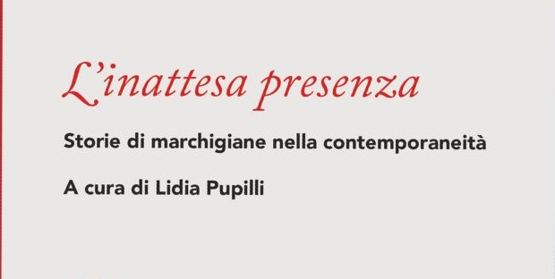 Conferenza “L’inattesa presenza: storie di marchigiane nella contemporaneità”